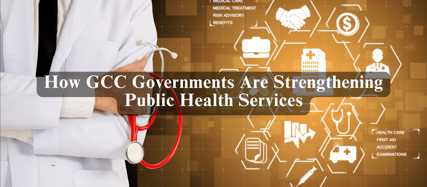 How GCC Governments Are Strengthening Public Health Services